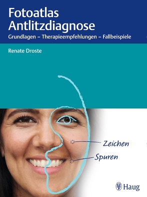 Fotoatlas Antlitzdiagnose von Droste,  Renate