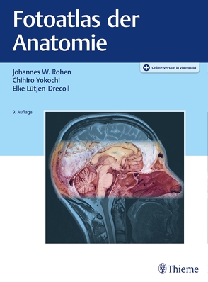 Fotoatlas der Anatomie von Lütjen-Drecoll,  Elke, Rohen,  Johannes W, Yokochi,  Chihiro M.D.