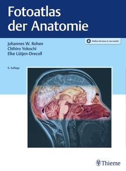 Fotoatlas der Anatomie von Lütjen-Drecoll,  Elke, Rohen,  Johannes W, Yokochi,  Chihiro M.D.