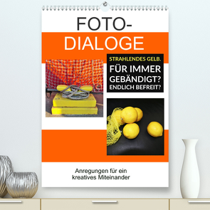 Fotodialoge – Anregungen für ein kreatives Miteinander (Premium, hochwertiger DIN A2 Wandkalender 2023, Kunstdruck in Hochglanz) von Marten,  Martina, Schwibbe,  Gudrun