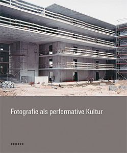 Fotografie als performative Kultur von Deppner,  Roman