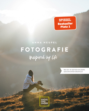 Fotografie – Inspired by life von Heupel,  Anna