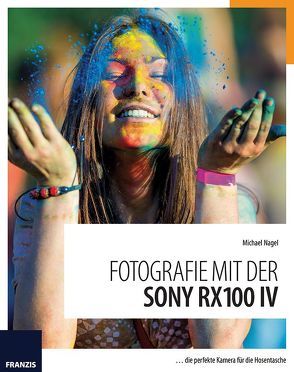 Fotografie mit der Sony RX100 IV von Nagel,  Michael