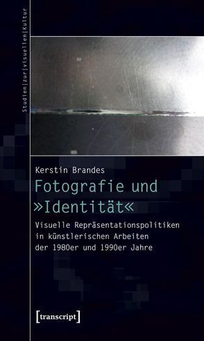 Fotografie und »Identität« von Brandes,  Kerstin