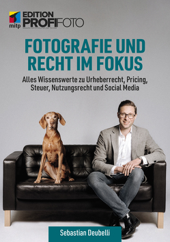 Fotografie und Recht im Fokus von Deubelli,  Sebastian