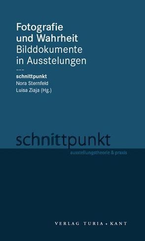 Fotografie und Wahrheit von Sternfeld,  Nora, Ziaja,  Luisa