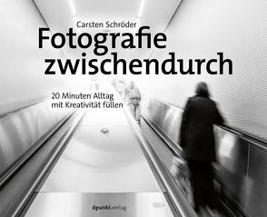 Fotografie zwischendurch von Schröder,  Carsten