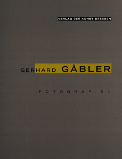 Fotografien 1978 bis 1999 von Gäbler,  Gerhard