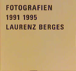 Fotografien 1991-1995 von Berges,  Laurenz