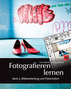 Fotografieren lernen von Banek,  Cora, Banek,  Georg