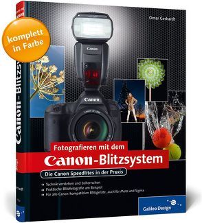 Fotografieren mit dem Canon-Blitzsystem von Gerhardt,  Omar