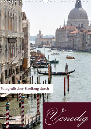 Fotografischer Streifzug durch Venedig (Wandkalender 2022 DIN A3 hoch) von Krüger,  Doris, Wichert,  Barbara