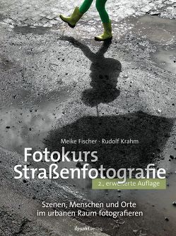 Fotokurs Straßenfotografie von Fischer,  Meike, Krahm,  Rudolf