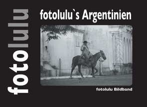 fotolulu’s Argentinien von fotolulu