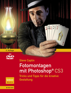 Fotomontagen mit Photoshop® CS3 von Caplin,  Steve, Held,  A.