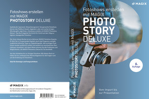 Fotoshows erstellen mit MAGIX Photostory Deluxe