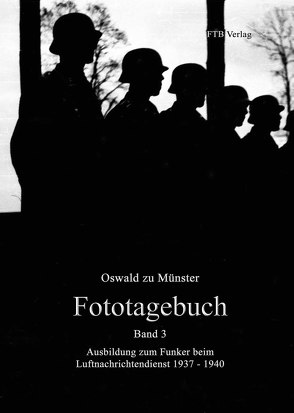 Fototagebuch Band 3 von zu Münster,  Gesine, zu Münster,  Oswald