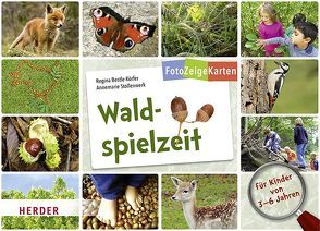 FotoZeigeKarten: Waldspielzeit von Bestle-Körfer,  Regina, Stollenwerk,  Annemarie