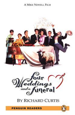 Four Weddings and a Funeral – Englisch-Lektüre für Fortgeschrittene ab B2 von Curtis,  Richard