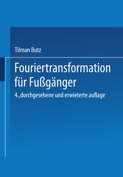 Fouriertransformation für Fußgänger von Butz,  Tilman