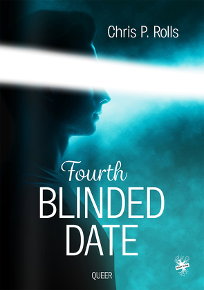 Fourth Blinded Date von Rollls,  Chris P.