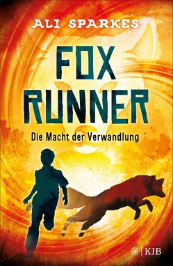 Fox Runner – Die Macht der Verwandlung von Sparkes,  Ali, Strohm,  Leo H.