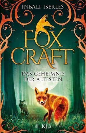 Foxcraft – Das Geheimnis der Ältesten von Iserles,  Inbali, Orgaß,  Katharina