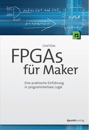 FPGAs für Maker von Elias,  Cord