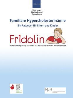 Fr1dolin Früherkennung von Typ 1 Diabetes und Hypercholesterinämie in Niedersachsen von Danne,  Thomas, Kordonouri,  Olga, Lange,  Karin