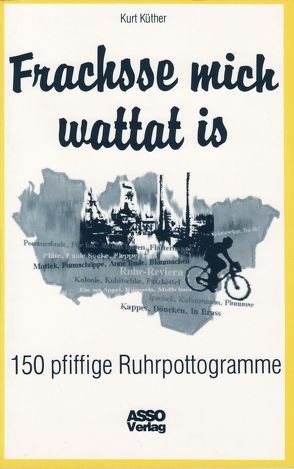 Frachsse mich wattat is von Küther,  Kurt