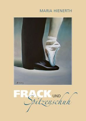 Frack und Spitzenschuh von Hienerth,  Maria