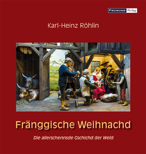 Fränggische Weihnachd von Röhlin,  Karl-Heinz