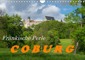 Fränkische Perle Coburg von Evelyn Taubert (Wandkalender 2023 DIN A4 quer) von Taubert,  Evelyn