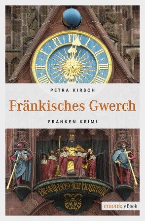 Fränkisches Gwerch von Kirsch,  Petra