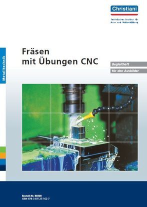 Fräsen mit Übungen CNC von Glasmann,  Danny