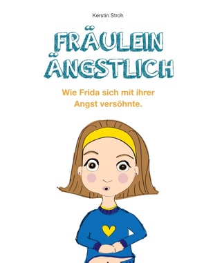 Fräulein Ängstlich von Stroh,  Kerstin