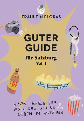 Fräulein Floras Guter Guide Vol.1