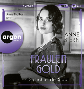 Fräulein Gold: Die Lichter der Stadt von Stern,  Anne, Thalbach,  Anna