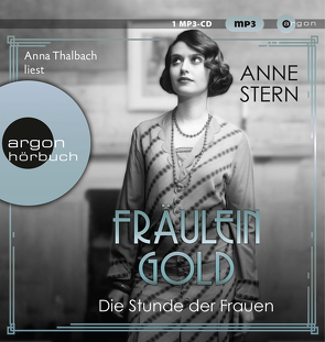 Fräulein Gold. Die Stunde der Frauen von Stern,  Anne