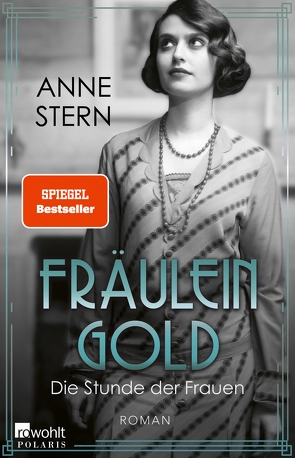 Fräulein Gold: Die Stunde der Frauen von Stern,  Anne