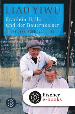 Fräulein Hallo und der Bauernkaiser von Betz,  Karin, Claussen,  Detlev, Hoffmann,  Hans Peter, Höhenrieder,  Brigitte, Yiwu,  Liao