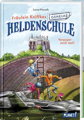 Fräulein Kniffkes geheime Heldenschule 2: Verpupst noch mal! von Birck,  Jan, Havek,  Lena