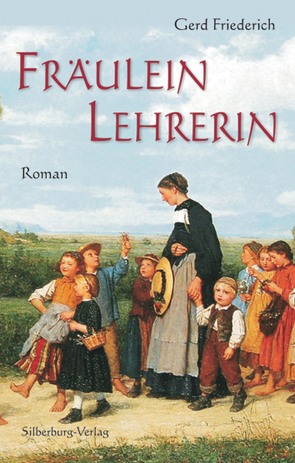 Fräulein Lehrerin von Friederich,  Gerd