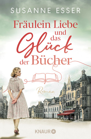 Fräulein Liebe und das Glück der Bücher von Esser,  Susanne