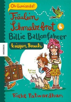 Fräulein Schmalzbrot und Billie Ballonfahrer kriegen Besuch von Dulleck,  Nina, Patwardhan,  Rieke