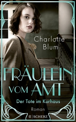 Fräulein vom Amt – Der Tote im Kurhaus von Blum,  Charlotte