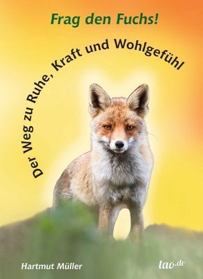 Frag den Fuchs! von Müller,  Hartmut