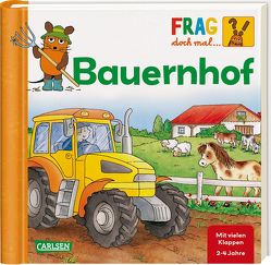 Frag doch mal … die Maus: Bauernhof von Schnell,  Lukas