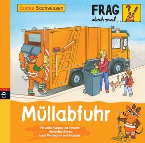 Frag doch mal … die Maus – Erstes Sachwissen – Müllabfuhr von Friedl,  Peter