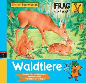 Frag doch mal … die Maus – Erstes Sachwissen – Waldtiere von Frankenstein-Börlin,  Tina